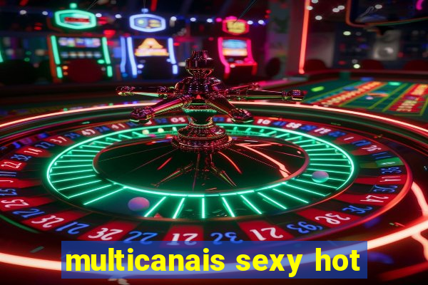 multicanais sexy hot